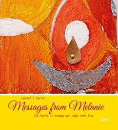 Messages from Melanie (eBook, ePUB) - Carrel, Laurent F.