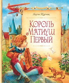 Король Матиуш Первый (eBook, ePUB) - Корчак, Януш