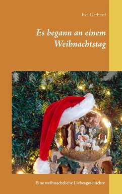 Es begann an einem Weihnachtstag (eBook, ePUB) - Gerhard, Eva