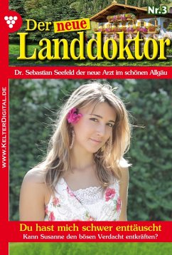 Der neue Landdoktor 3 - Arztroman (eBook, ePUB) - Hofreiter, Tessa