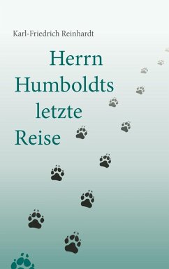 Herrn Humboldts letzte Reise (eBook, ePUB)