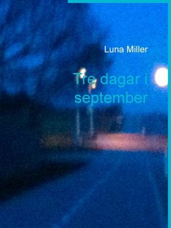 Tre dagar i september (eBook, ePUB) - Miller, Luna