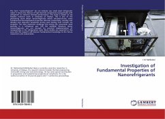 Investigation of Fundamental Properties of Nanorefrigerants