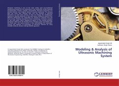 Modeling & Analysis of Ultrasonic Machining System - Gill, Jagwinderjit Singh;Khana, Lakhveer Singh