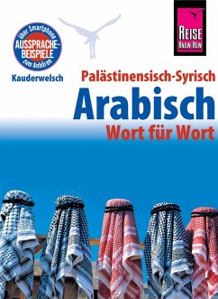 Palästinensisch-Syrisch-Arabisch - Wort für Wort: Kauderwelsch-Sprachführer von Reise Know-Ho (eBook, ePUB) - Al-Ghafari, Iyad; Leu, Hans