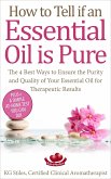 How to Tell if an Essential Oil is Pure (Healing with Essential Oil) (eBook, ePUB)