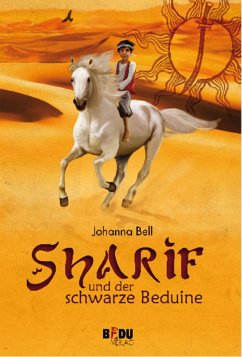 Sharif und der schwarze Beduine (eBook, ePUB) - Bell, Johanna