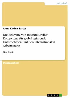 Die Relevanz von interkultureller Kompetenz für global agierende Unternehmen und den internationalen Arbeitsmarkt (eBook, PDF)