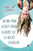 Wenn man selbst dran glaubt, ist es nicht gelogen