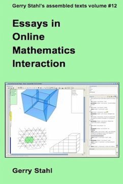 Essays in Online Mathematics Interaction - Stahl, Gerry