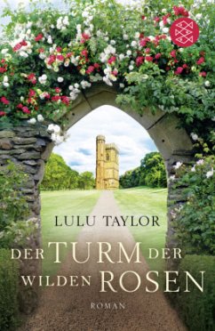 Der Turm der wilden Rosen - Taylor, Lulu