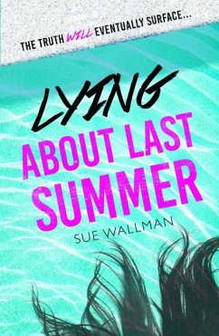 Lying About Last Summer - Wallman, Sue