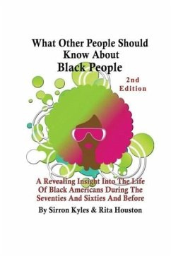What Other People Should Know About Black People 2nd Edition - Kyles, Sirron V.; Rita, Houston