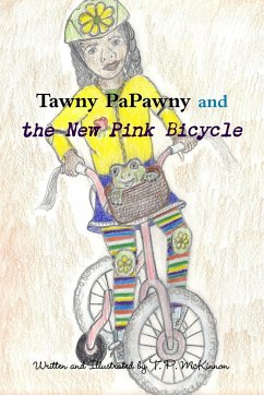 Tawny PaPawny and the New Pink Bicycle - Mckinnon, T. P.