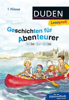 Leseprofi - Silbe für Silbe: Geschichten für Abenteurer, 1. Klasse - Schulze, Hanneliese;Petrick, Nina