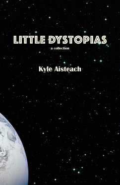 Little Dystopias - Aisteach, Kyle