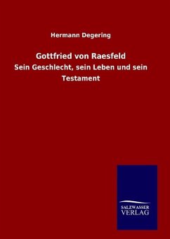 Gottfried von Raesfeld - Degering, Hermann