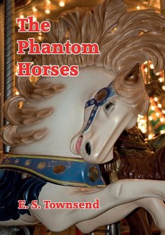 The Phantom Horses - Townsend, E. S.