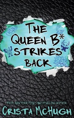 The Queen B* Strikes Back - Mchugh, Crista