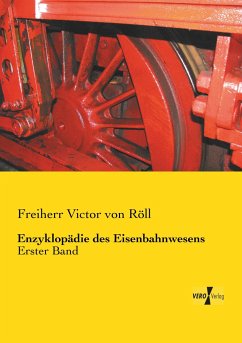 Enzyklopädie des Eisenbahnwesens - Röll, Victor Freiherr von