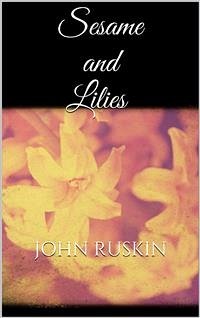 Sesame and Lilies (eBook, ePUB) - Ruskin, John