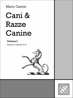 Cani & Razze Canine - Vol. I (eBook, ePUB) - Canton, Mario