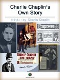 Charlie Chaplin's Own Story (eBook, ePUB)