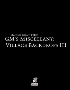 Raging Swan's GM's Miscellany - Broadhurst, Creighton; Trier, Jacob; Michaels, Jacob W.