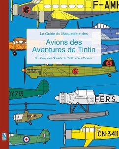 Le Guide du Maquettiste des Avions des Aventures de Tintin - Humberstone, Richard