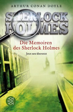 Die Memoiren des Sherlock Holmes / Sherlock Holmes Neuübersetzung Bd.4 - Doyle, Arthur Conan