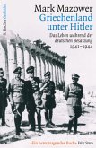 Griechenland unter Hitler Griechenland unter Hitler