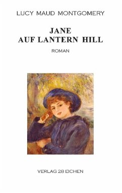 Jane auf Lantern Hill - Montgomery, Lucy Maud