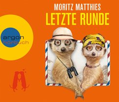 Letzte Runde / Erdmännchen Ray & Rufus Bd.5 (4 Audio-CDs) - Matthies, Moritz