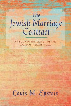 The Jewish Marriage Contract - Epstein, Louis M.