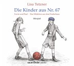 Die Kinder aus Nr. 67, Erwin und Paul - Die Geschichte einer Freundschaft /Das Mädchen aus dem Vorderhaus