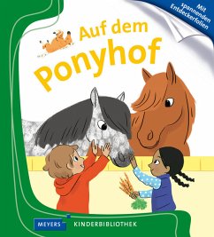 Auf dem Ponyhof / Meyers Kinderbibliothek Bd.5 - Baumann, Anne-Sophie;Abolivier, Aurélie