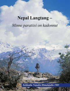 Nepal Langtang ¿ Minne paratiisi on kadonnut - Munnukka, Matti