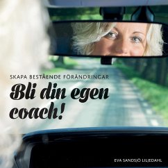 Cover Skapa bestående förändringar - Bli din egen coach!