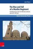 The Rise and Fall of a Muslim Regiment (eBook, PDF)