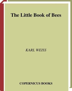 The Little Book of bees (eBook, PDF) - Weiss, Karl