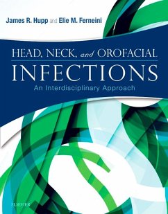 Head, Neck and Orofacial Infections (eBook, ePUB) - Hupp, James R.; Ferneini, Elie M.