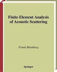 Finite Element Analysis of Acoustic Scattering (eBook, PDF) - Ihlenburg, Frank