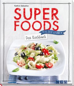 Superfoods - Das Kochbuch - Sebastian, Kathrin