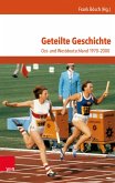 Geteilte Geschichte (eBook, ePUB)