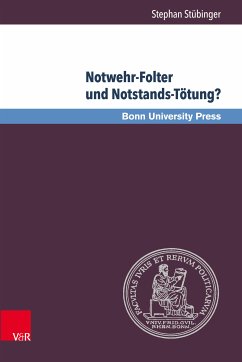 Notwehr-Folter und Notstands-Tötung? (eBook, PDF) - Stübinger, Stephan