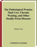 The Pathological Protein (eBook, PDF)
