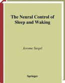 The Neural Control of Sleep and Waking (eBook, PDF)