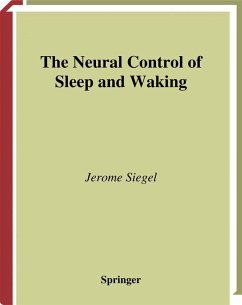 The Neural Control of Sleep and Waking (eBook, PDF) - Siegel, Jerome