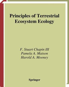 Principles of Terrestrial Ecosystem Ecology (eBook, PDF) - Chapin Iii, F Stuart; Matson, Pamela A.; Mooney, Harold A.