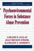 Psychoenvironmental Forces in Substance Abuse Prevention (eBook, PDF)